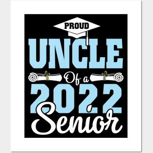 Proud Uncle Of A 2022 Senior Graduate Happy Class Of School Posters and Art